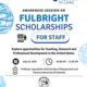 Awareness Session on the Fulbright Scholarship Programme