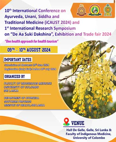 10th International Conference on Ayurveda ,Unani, Siddha and Traditional Medicine (iCAUST 2024) and De Aa Suki Dahkshina 2024