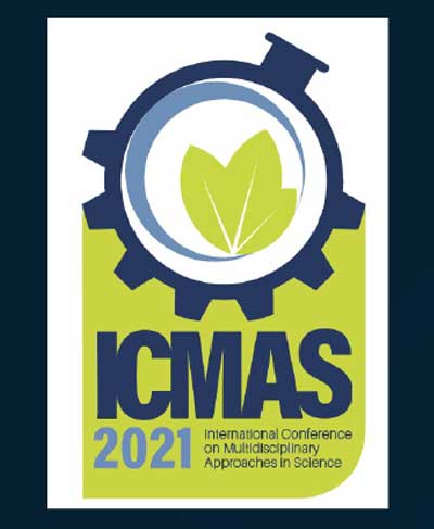 The International Conference on Multidisciplinary Approaches in Science 2021 (ICMAS – 2021)