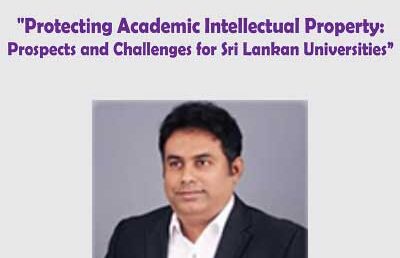 Protecting Academic Intellectual Property: Prospects and Challenges for Sri Lankan Universities