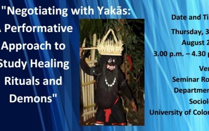 Seminar on “Negotiating with Yakās: A Performative Approach to Study Healing Rituals and Demons”